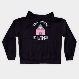 Tiny house, big happiness. Kids Hoodie